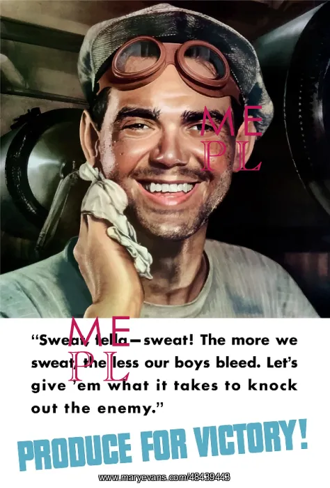  : World War II poster of a sweating factory