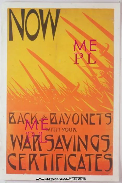 : WW1 - Back the Bayonets with your War Savings Certificates : WW1 - Back the Bayonets with your War Savings Certificates