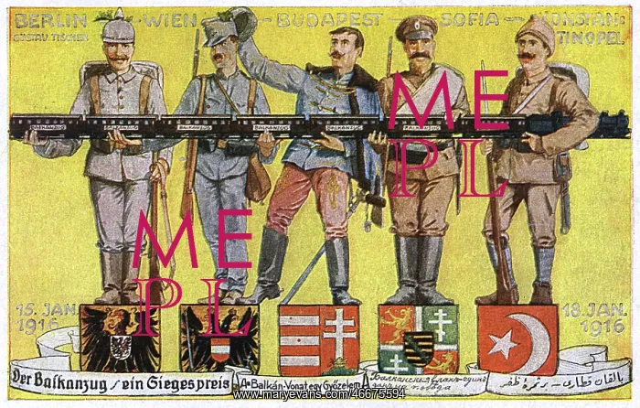 : WW1 - The Central Powers unified holding the Balkan Express : WW1 - The Central Powers unified holding the Balkan Express