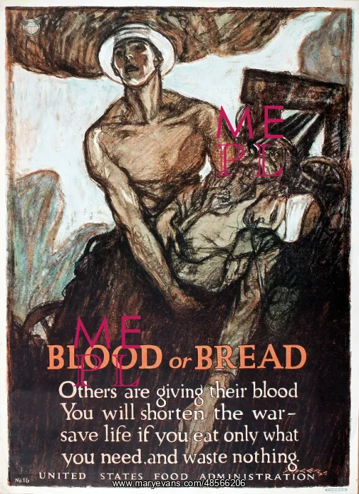 : WW1 poster, Blood or Bread : WW1 poster, Blood or Bread