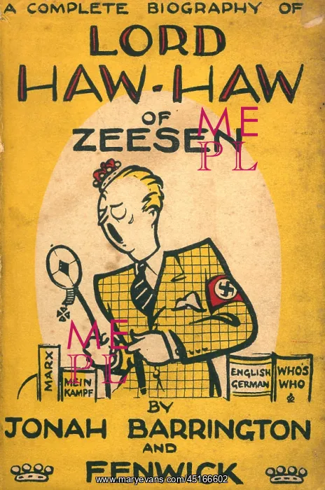 : WW2 - Lord Haw-Haw Of Zeesen : WW2 - Lord Haw-Haw Of Zeesen