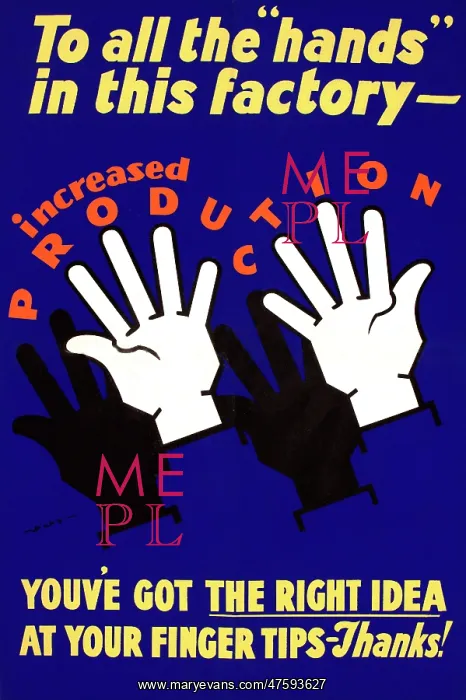 : WW2 poster, To all the hands in this factory : WW2 poster, To all the hands in this factory