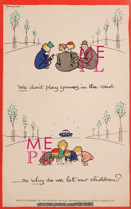 : WW2 poster, We don't play games in the road : WW2 poster, We don't play games in the road