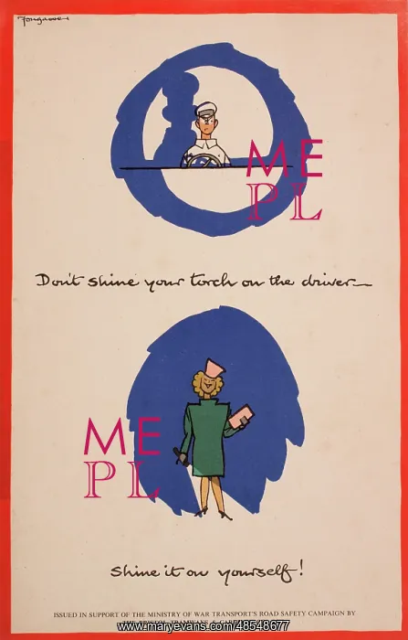: WW2 poster, Don't shine your torch on the driver : WW2 poster, Don't shine your torch on the driver