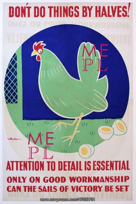 : WW2 poster, Don't do things by halves! : WW2 poster, Don't do things by halves!