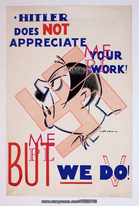 : WW2 poster, Hitler does not appreciate your work! : WW2 poster, Hitler does not appreciate your work!
