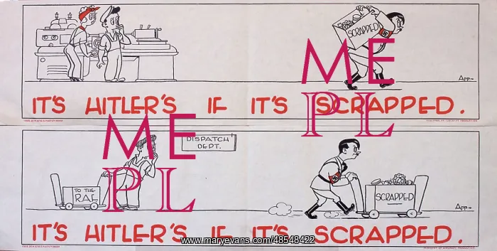 : WW2 poster, It's Hitler's if it's scrapped : WW2 poster, It's Hitler's if it's scrapped
