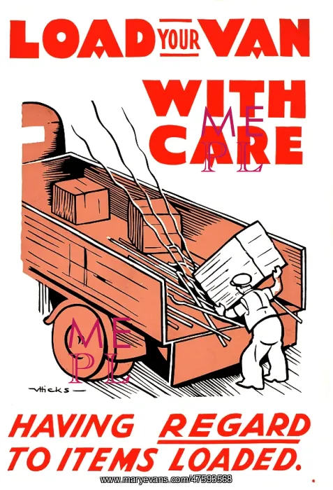 : WW2 poster, Load Your Van With Care : WW2 poster, Load Your Van With Care