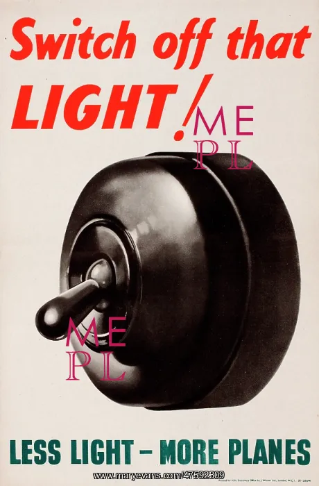 : WW2 poster, Switch off that Light! : WW2 poster, Switch off that Light!
