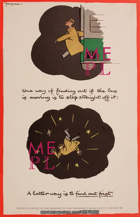 : WW2 poster, One way of finding out if the bus is moving : WW2 poster, One way of finding out if the bus is moving