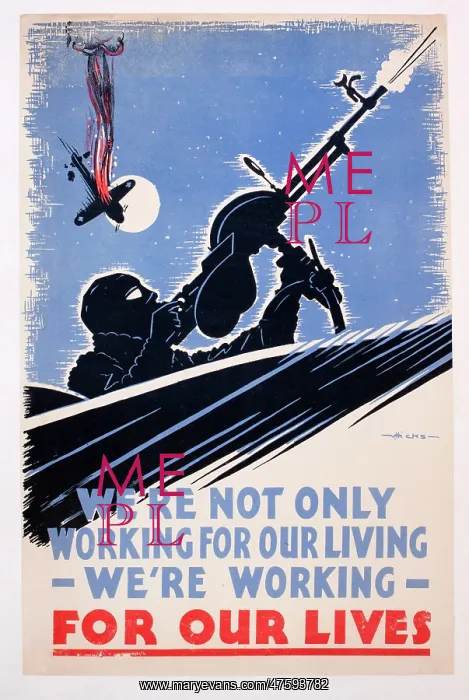 : WW2 poster, We're working for our lives : WW2 poster, We're working for our lives