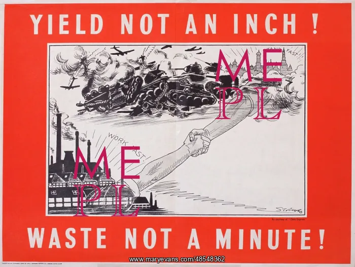 : WW2 poster, Yield Not An Inch! Waste Not A Minute! : WW2 poster, Yield Not An Inch! Waste Not A Minute!