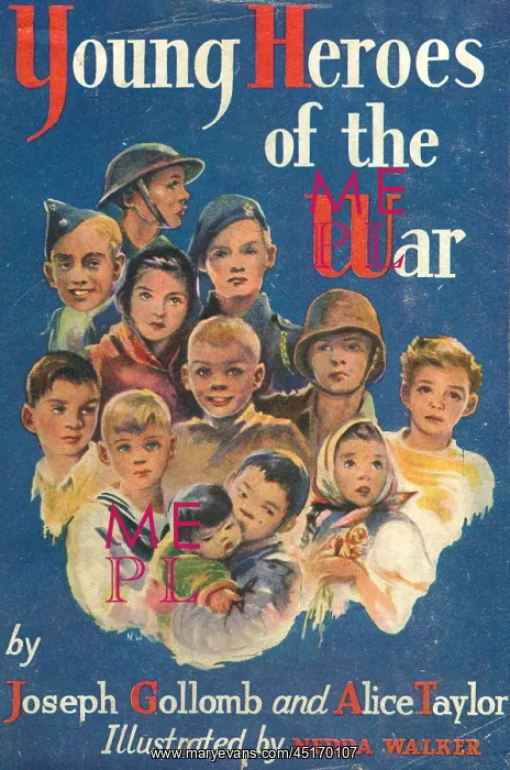 : WW2 - Young Heroes Of The War : WW2 - Young Heroes Of The War