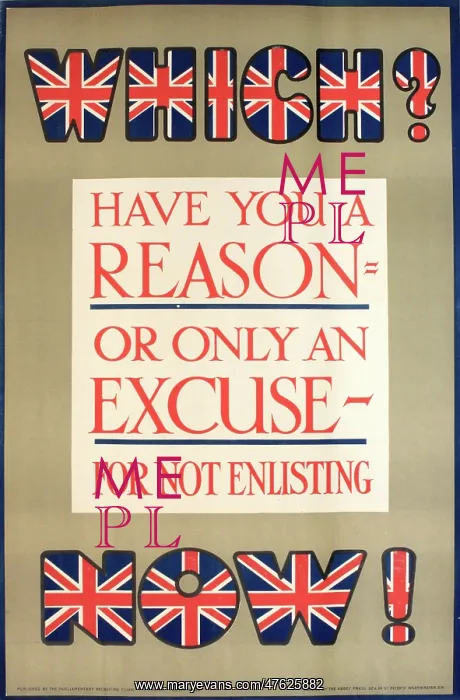 : WWI Poster, Have you a reason or only an excuse? : WWI Poster, Have you a reason or only an excuse?