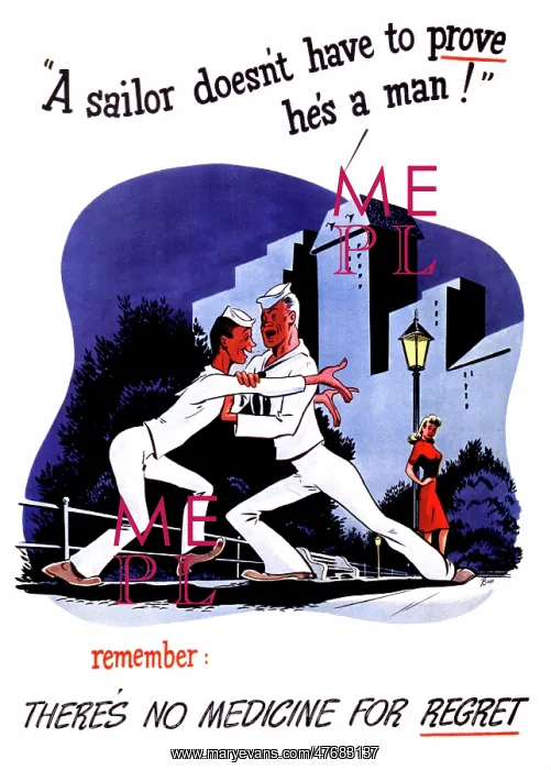 : WWII STD Poster, A Sailor Doesn't Have to Prove He's a Man! : WWII STD Poster, A Sailor Doesn't Have to Prove He's a Man!