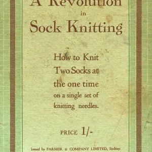 A Revolution in Sock Knitting, WW1 Australian leaflet A Revolution in Sock Knitting, WW1 Australian leaflet