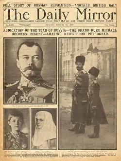 Abdicated: Abdication of Russian Tsar, Nicholas II, WW1