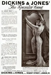 Required: Advert for Dickins & Jones corsets 1909