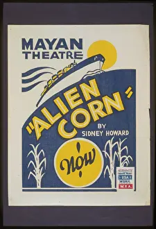 Mayan: Alien corn by Sidney Howard Alien corn by Sidney Howard