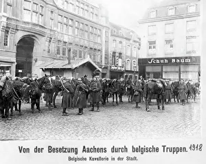 Stationed: Belgian cavalry in Aachen, 1918