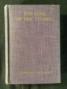 Beesley: Book, The Loss of the Titanic, by Lawrence Beesley