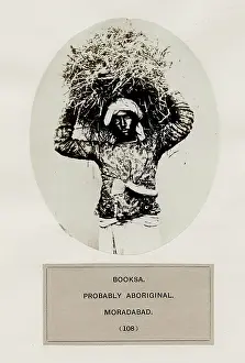 Aboriginal: Booksa, proably aboriginal, Moradabad. Bhoksa, Buksa, India