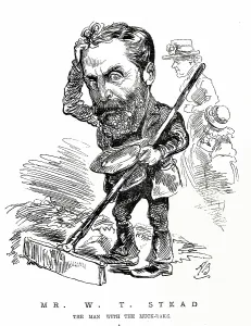 Entracte: Cartoon, W T Stead, The Man with the Muck-Rake