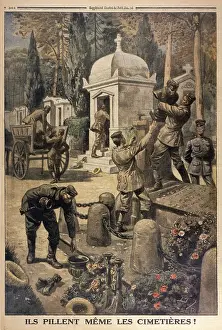 Vandalism: CEMETERY LOOTING 1917