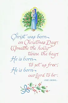 Bertha: Christ was born on Christmas Day
