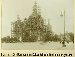 Lasted: Construction of the Berlin Cathedral, around 1898