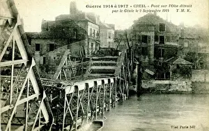Creil: Creil Bridge destroyed 2 September 1914, WW1