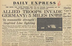 Moselle: Daily Express front page Allied troops invade Germany