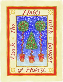 Boughs: Deck the Halls with boughs of Holly