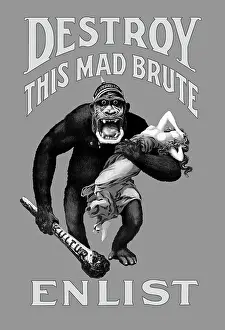 Enlisting: Destroy This Mad Brute propaganda poster
