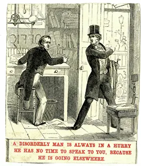 Morality: A disorderly man is always in a hurry