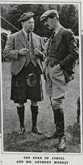 Atholl: Duke of Atholl and Anthony Murray