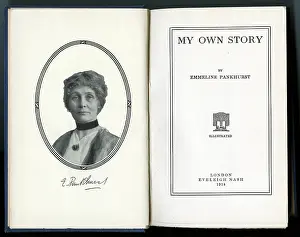 Pankhursts: Emmeline Pankhurst, My Own Story
