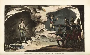 Treachery: Execution of Louis Antoine de Bourbon, Duke