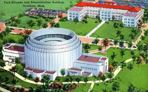 Dearborn: Ford Rotunda and Administration Building, Dearborn