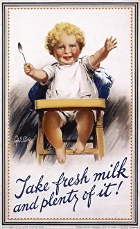 Highchair: Take fresh milk and plenty of it!