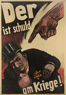 Translates: German Anti-Semitic poster. Der ist Schuld am