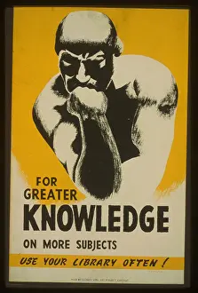 Thinker: For greater knowledge on more subjects use your library ofte