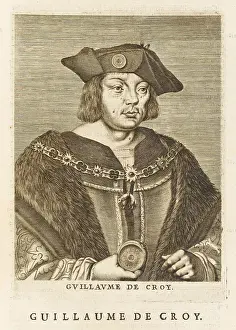 Croy: Guillaume de Croy, Lord of Chievres