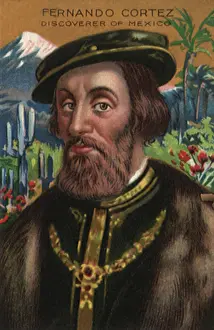 Discoverer: Hernando Cortez Discoverer of Mexico