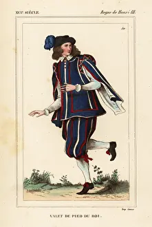 Valet: House servant to the king in livery, reign