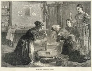Cereals: IRISH WOMEN GRIND CORN