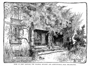Botanist: John Bartram (1699-1777) Father of American botany';