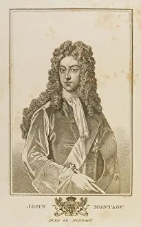 Notably: JOHN DUKE OF MONTAGU