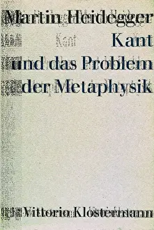 Heidegger: KANT, Emmanuel (1724-1804); HEIDEGGER, Martin (1889-1976)