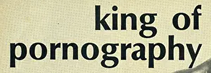 Pornography: King of pornography